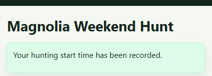 Confirmation that the Hunter start time has been recorded
